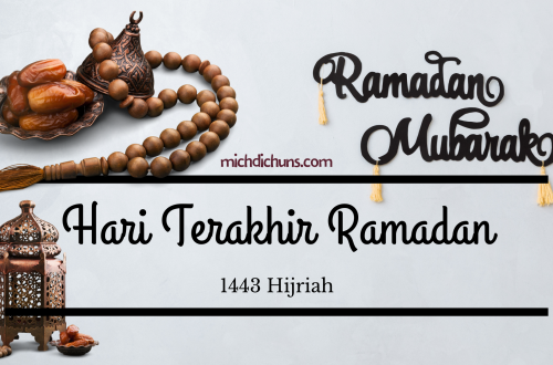 Hari Terakhir Ramadan 1443 Hijriah michdichuns