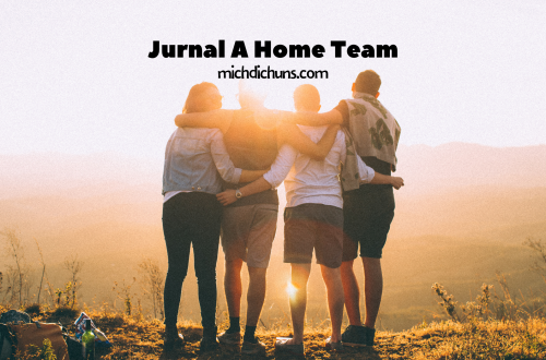 Journal A Home Team Michdichuns